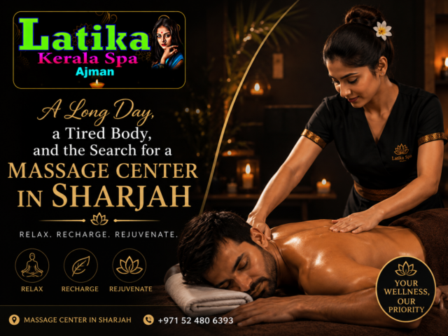 A Long Day, a Tired Body, and the Search for a Massage Center in Sharjah